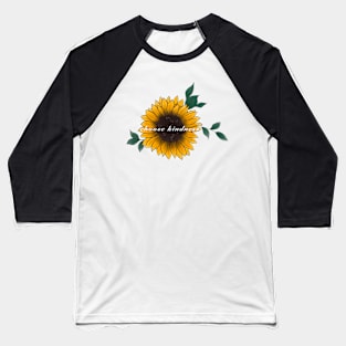 Choose Kindness Sunflower Baseball T-Shirt